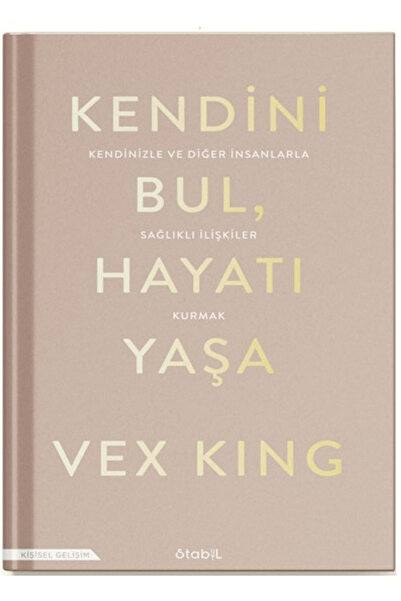 STABİL KİTAP Kendini Bul Hayatı Yaşa / Vex King / / 9786259587103