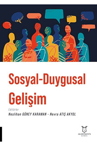 Akademisyen Kitabevi Sosyal-Duygusal Gelişim / Neslihan Güney Karaman / / 978...