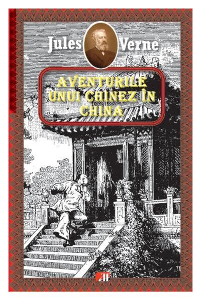 Editura Aldo Press Aventurile unui chinez in China, Jules Verne