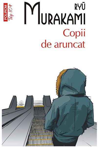 Editura Polirom Copii de aruncat (editie de buzunar), Ryu Murakami