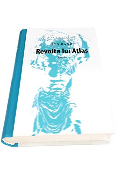 Editura Cartier Revolta lui Atlas, Ayn Rand