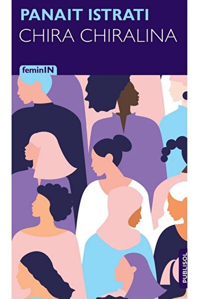 Editura Publisol Chira Chiralina, Panait Istrati