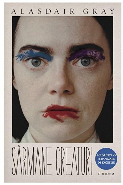 Editura Polirom Sarmane creaturi, Alasdair Gray