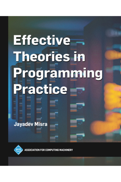 Acm Books Effective Theories in Programming Practice