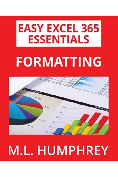 M L Humphrey Formatare Excel 365