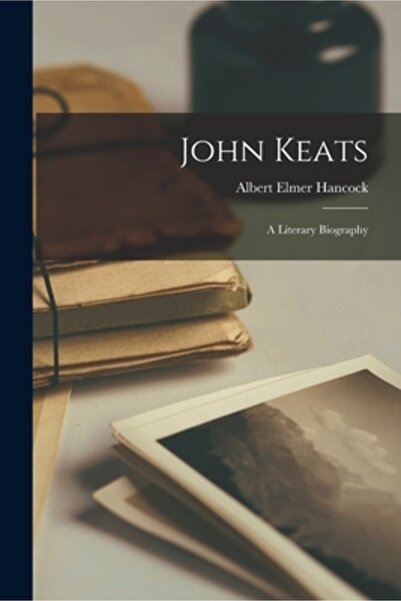 Legare Street Pr John Keats: O biografie literară