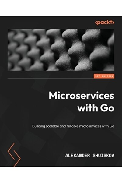 Packt Pub Microservicii cu Go: Construirea de microservicii scalabile și fiab...