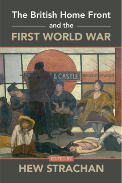 Cambridge Frontul britanic de acasă și Primul Război Mondial