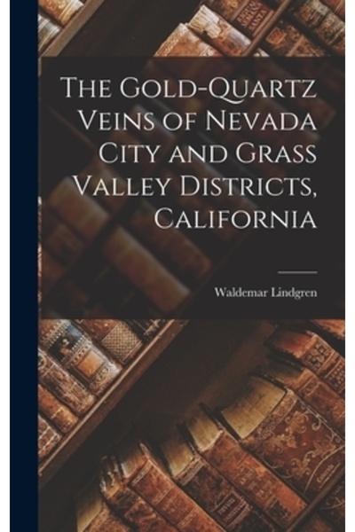 Legare Street Pr Venele de aur-cuarț din districtele Nevada City și Grass Val...