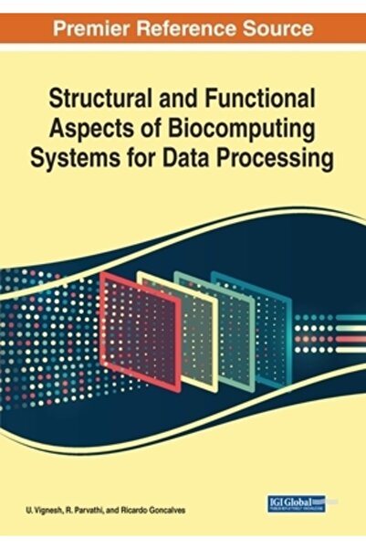 Igi Global Aspecte structurale și funcționale ale sistemelor de biocomputing ...