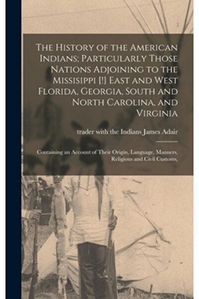 Legare Street Pr Istoria indienilor americani; în special a acelor națiuni învecinate cu estul Mississippi [!]