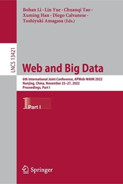 Springer Nature Web și Big Data: a 6-a Conferință Internațională Comună, Apweb-Waim 2022, Nanjing, China, 25-2 noiembrie