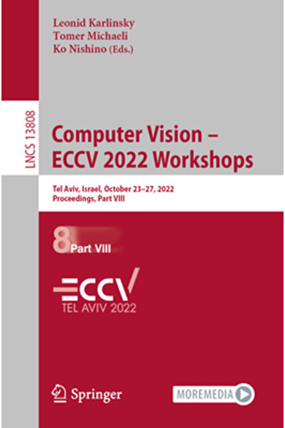 Springer Nature Viziune computerizată - Ateliere Eccv 2022: Tel Aviv, Israel,...