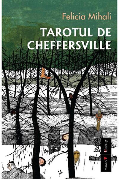 Editura Vremea Tarotul de Cheffersville, Felicia Mihali