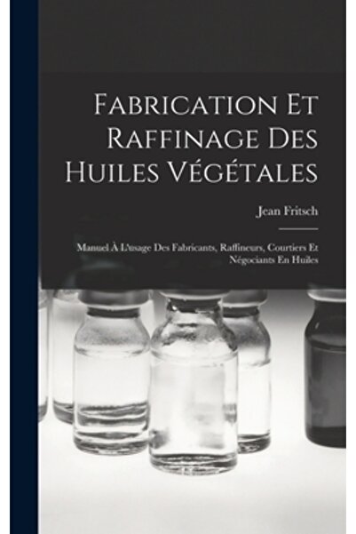 Legare Street Pr Fabrication Et Raffinage Des Huiles V