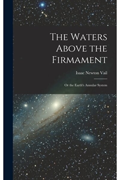 Legare Street Pr Apele de deasupra firmamentului: sau sistemul inelar al Pămâ...
