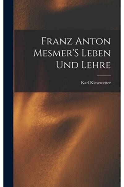 Legare Street Pr Leben Und Lehre de Franz Anton Mesmer