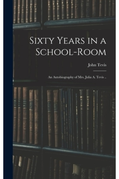 Legare Street Pr Șaizeci de ani într-o sală de școală: o autobiografie a doam...