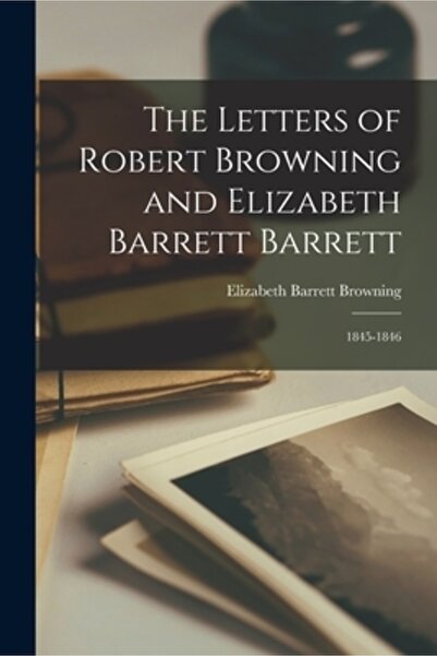 Legare Street Pr Scrisorile lui Robert Browning și Elizabeth Barrett Barrett:...