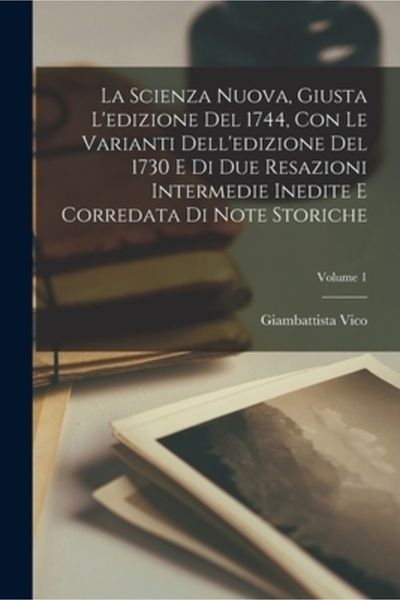 Legare Street Pr La scienza nuova, giusta l'edizione del 1744, cu le varianti...