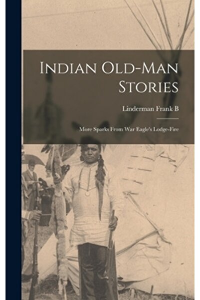 Legare Street Pr Povești cu bătrâni indieni: Mai multe scântei din focul de l...