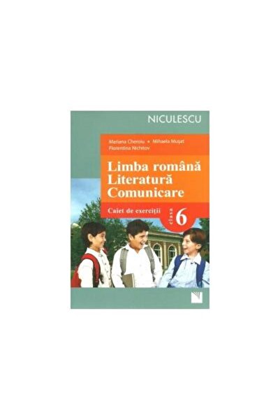 Editura Niculescu Limba romana. Literatura. Comunicare. Clasa a VI-a