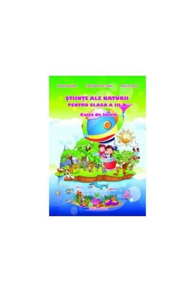 Editura Ars Libri Stiinte ale naturii pentru clasa a III-a - Caiet d