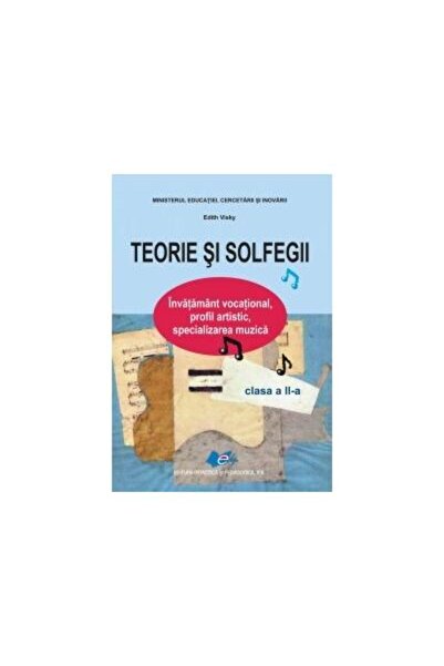 Editura Didactica si Pedagogica Teorie si solfegii - Clasa a II-a. Invatamant...