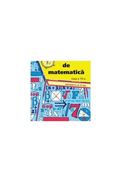 Editura Nominatrix Ora de matematica, clasa a VII-a, semestrul al II-
