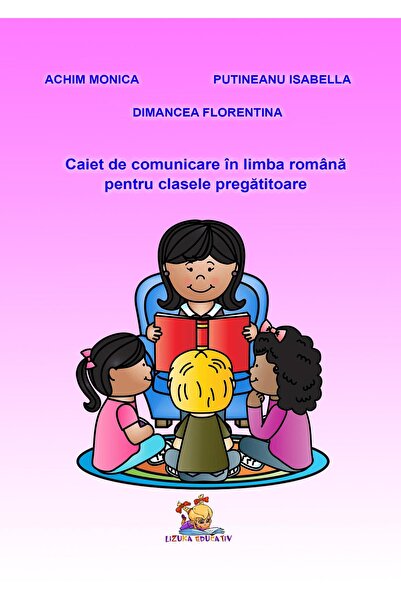 Editura Lizuka Educativ Caiet de comunicare in limba romana pentru clasa p