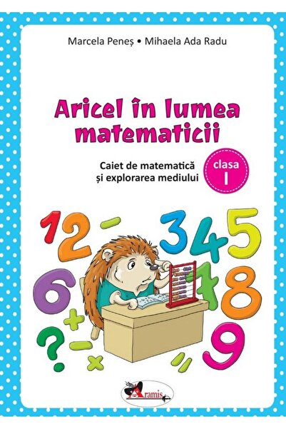 Editura Aramis Aricel in lumea matematicii. Caiet de matematica s