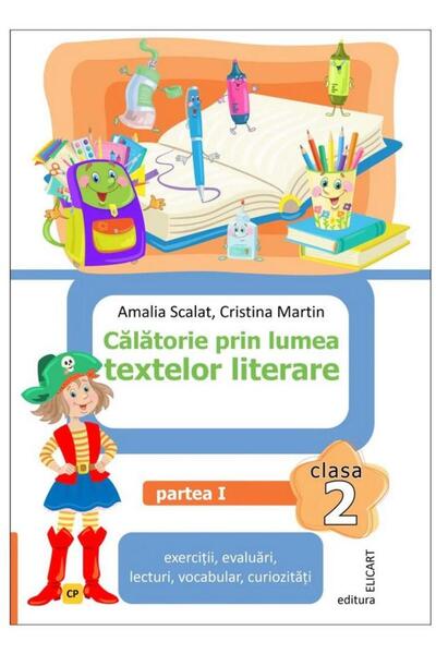 Editura Elicart Calatorie prin lumea textelor literare. Clasa a II