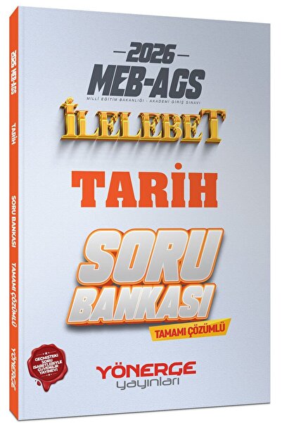 Yönerge Yayınları Yönerge 2026 MEB-AGS Tarih İlelebet Soru Bankası Çözümlü