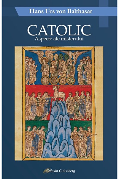Galaxia Gutenberg Catolic. Aspecte ale misterului