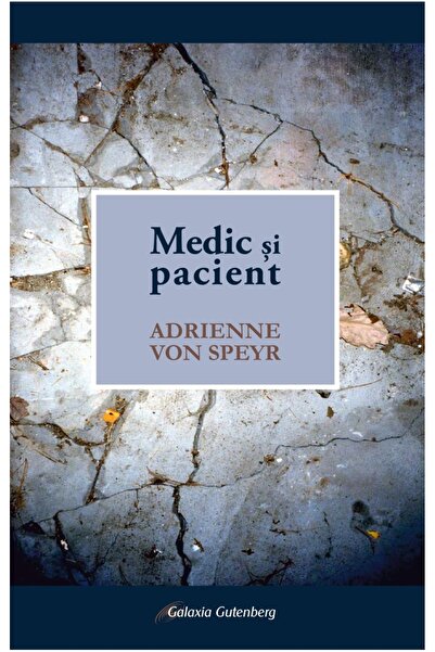 Galaxia Gutenberg Medic şi pacient