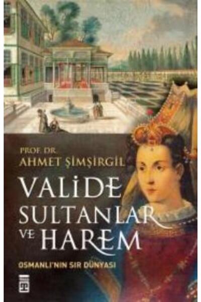 Timaş Yayınları Valide Sultanlar Ve Harem