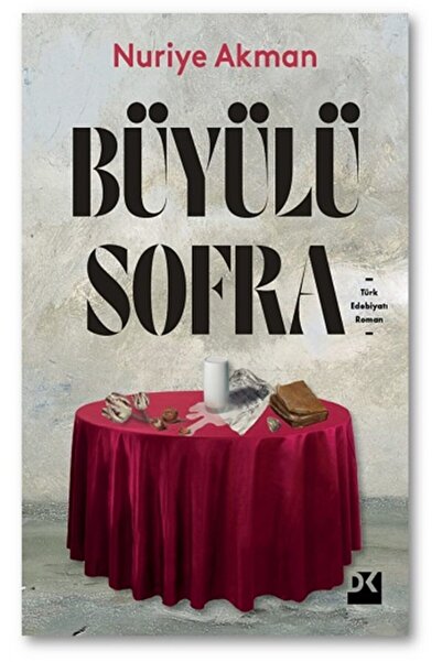 Doğan Kitap Büyülü Sofra, Nuriye Akman, Doğan Kitap, Büyülü Sofra Kitabı, 320...