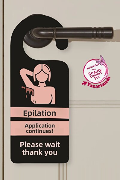 karanca parti süs Depilation Waxing Treatment in Progress Please Wait Door Ha...