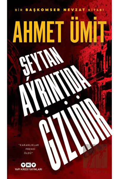 Yapı Kredi Yayınları Şeytan Ayrıntıda Gizlidir - Ahmet Ümit