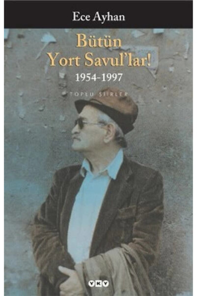 Yapı Kredi Yayınları Bütün Yort Savul'lar Bütün Şiirleri