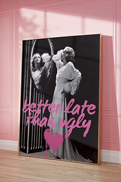 Taranist Kağıt Poster Retro Duvar Dekorasyonu Kalın Kuşe Dekoratif - Better Late Than Ugly