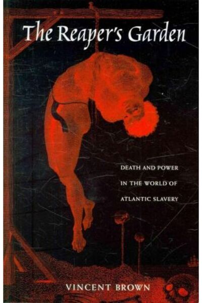 Harvard University Press Grădina secerătorului: Moarte și putere în lumea scl...