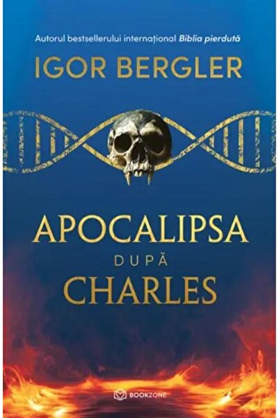 Editura Bookzone Apocalipsa dupa Charles, Igor Bergler