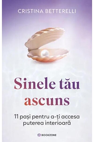 Editura Bookzone Your Hidden Self. 11 Steps to Accessing Your Power