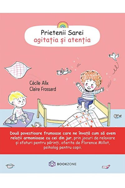 Editura Bookzone Prietenii Sarei. Agitatia si atentia (volumul 1),