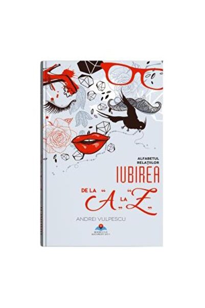 Editura Bookzone Iubirea de la A la Z - alfabetul relatiilor, Andre