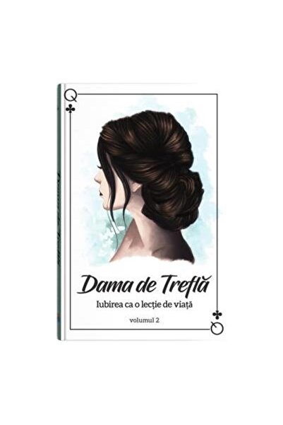 Editura Bookzone Dama de Trefla. Iubirea ca o lectie de viata, volu