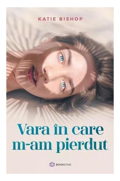 Editura Bookzone Vara in care m-am pierdut, Katie Bishop