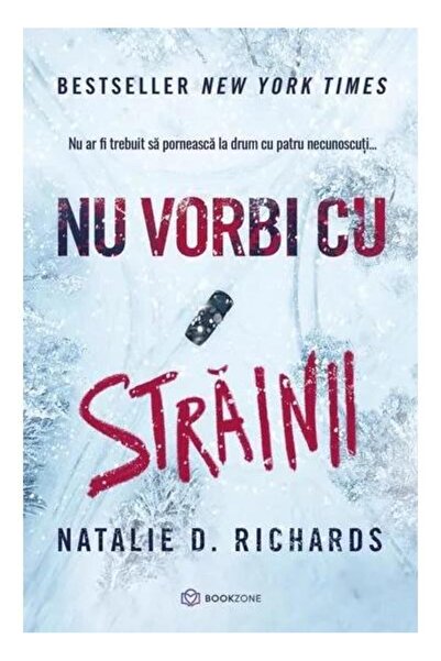 Editura Bookzone Nu vorbi cu strainii, Natalie D. Richards