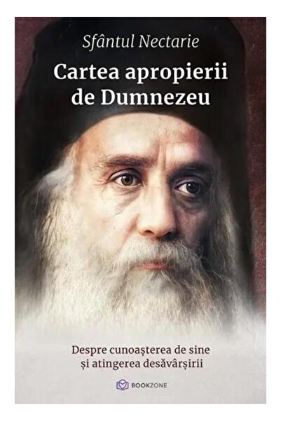 Editura Bookzone Cartea apropierii de Dumnezeu. Despre cunoasterea